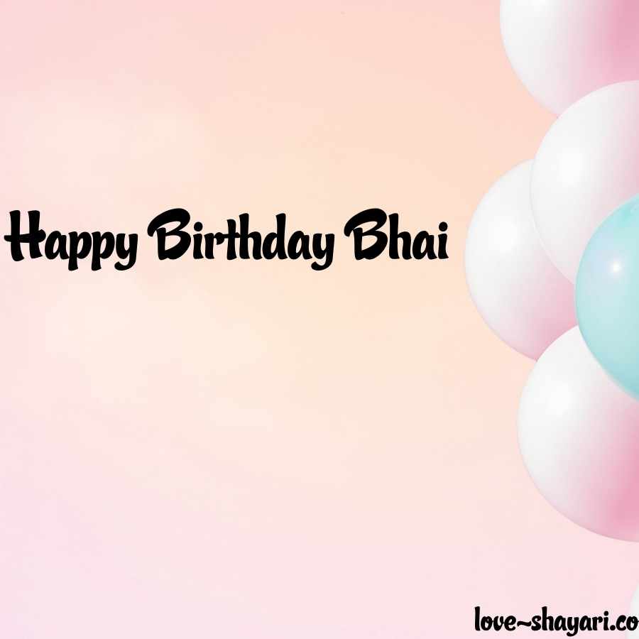 happiest birthday bhai