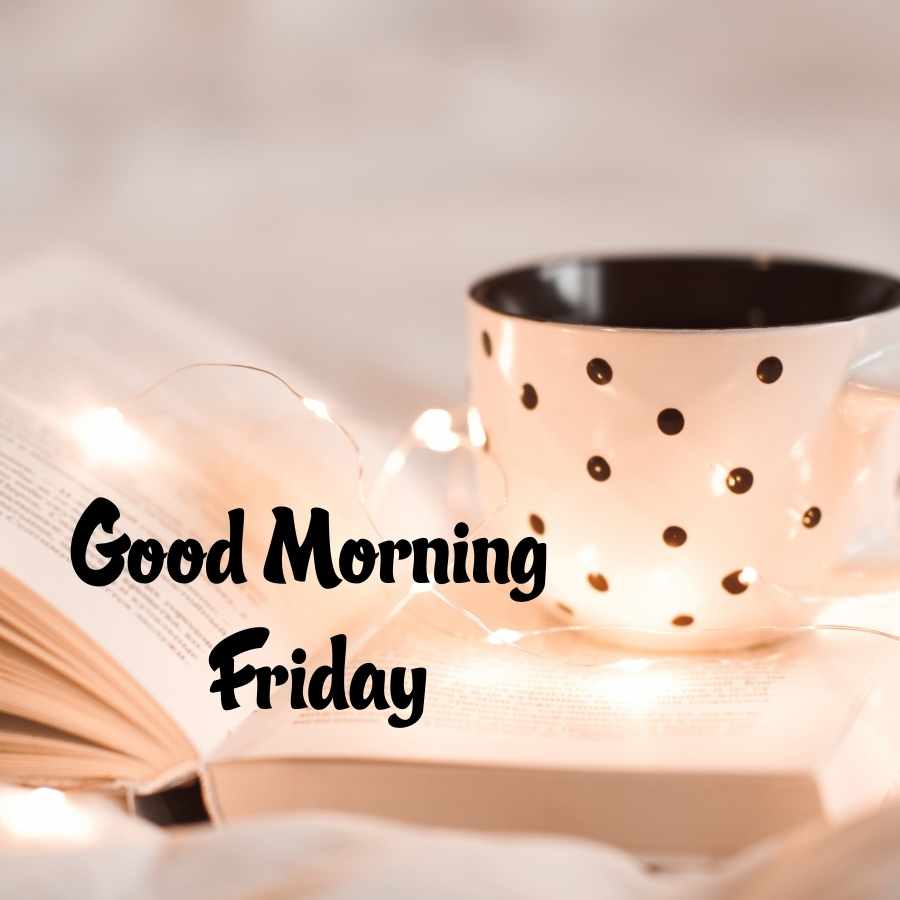 images of good morning friday