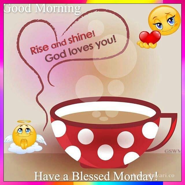 Have a blessed monday
