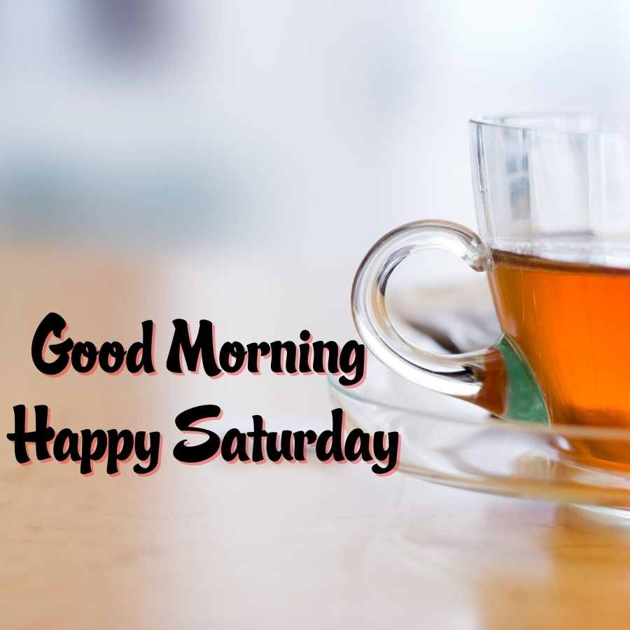 saturday wishes images