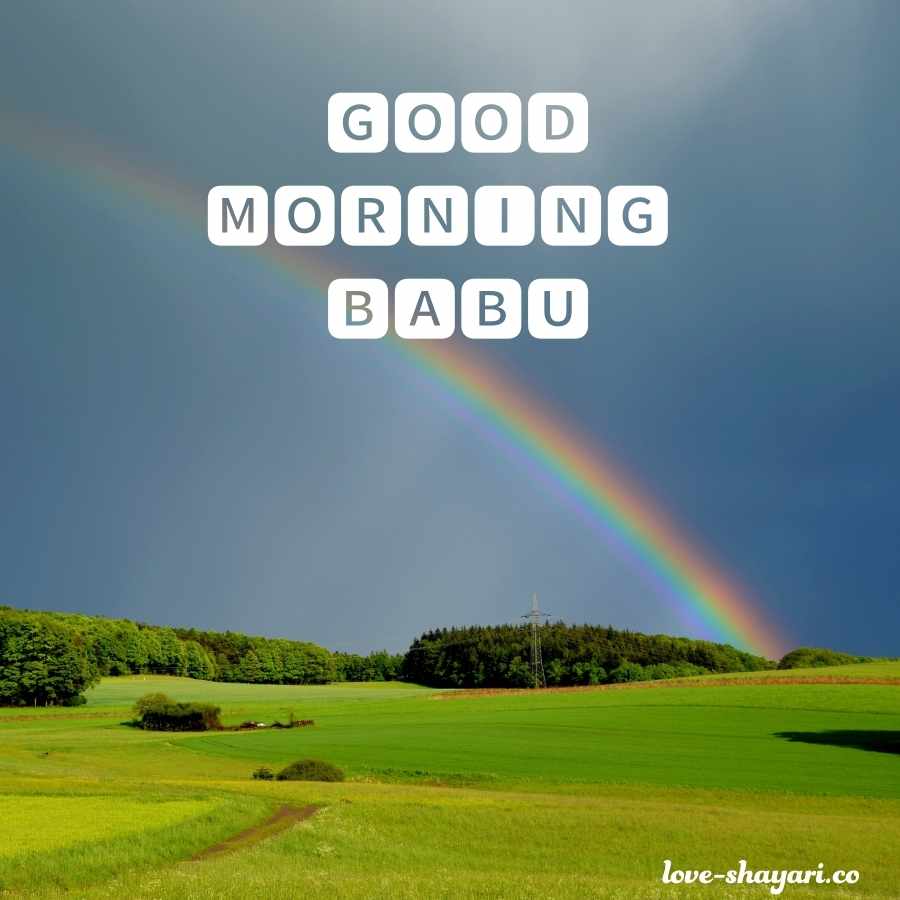 babu good morning