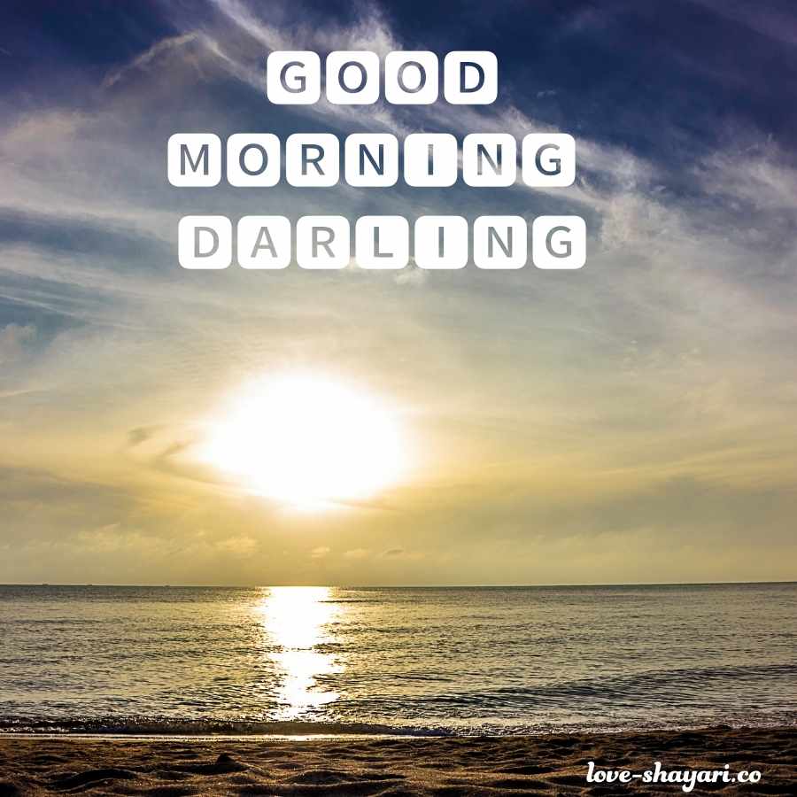 love good morning darling