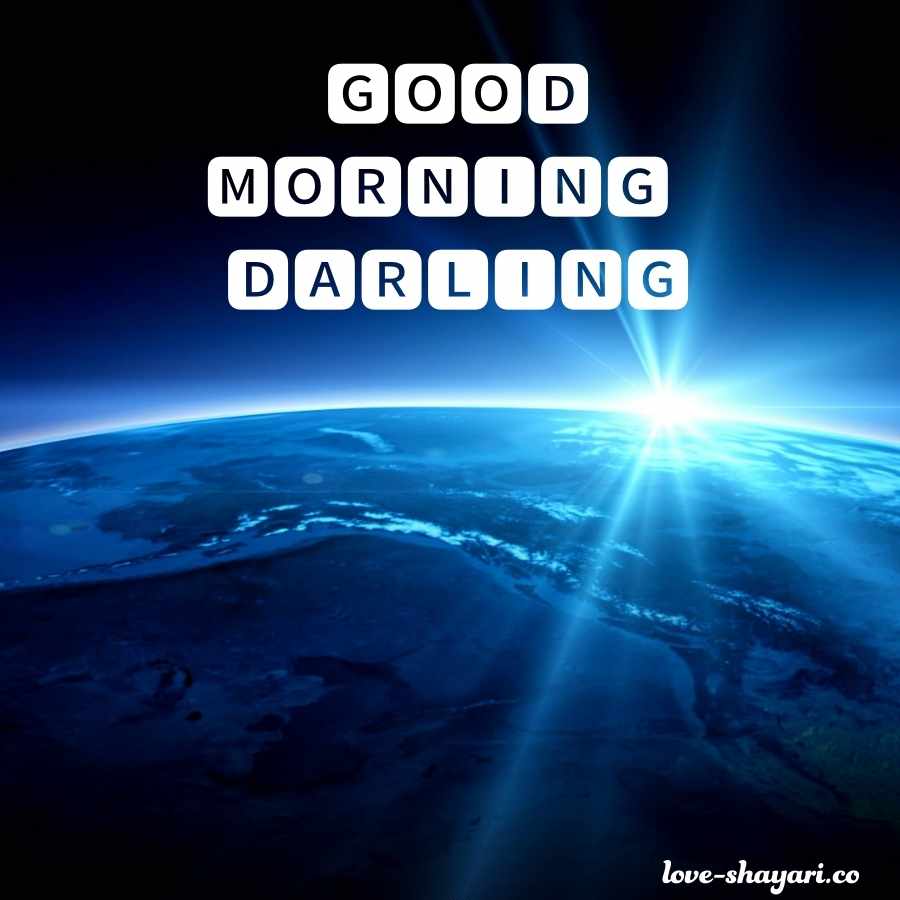 good morning sweet darling