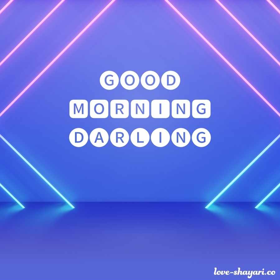good morning my darling