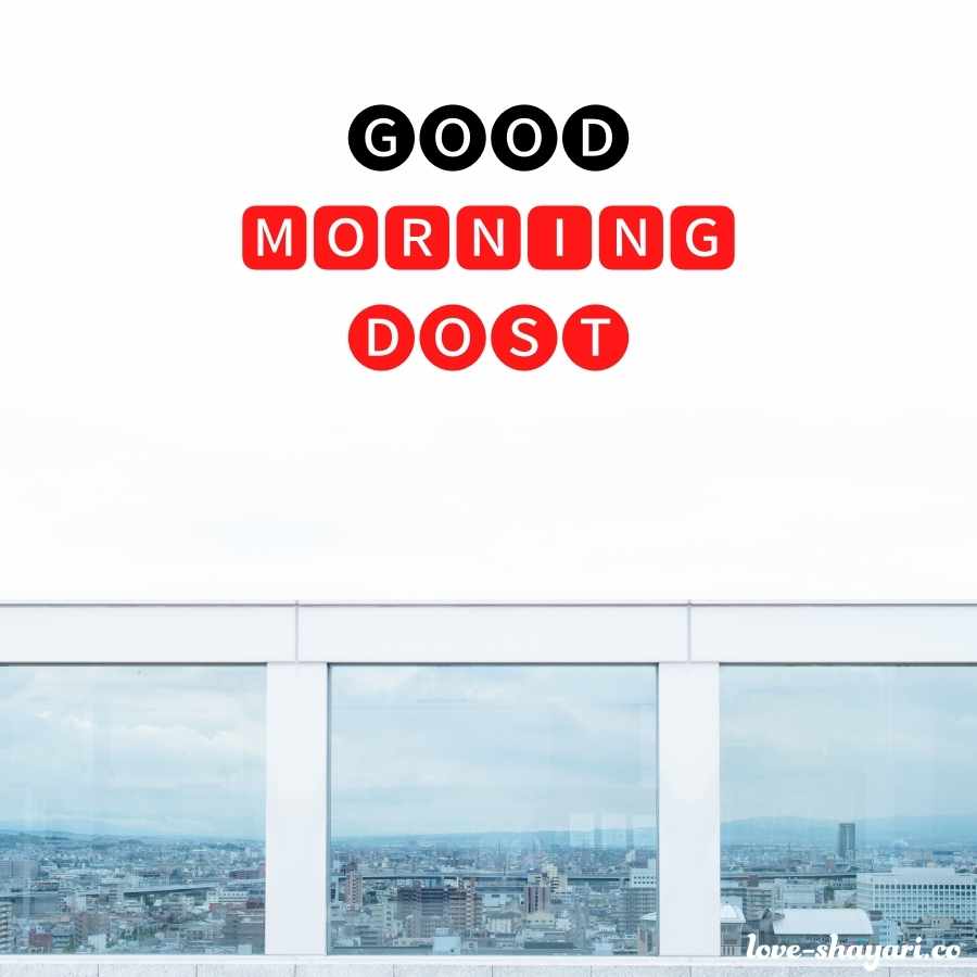 dgood morning dost
