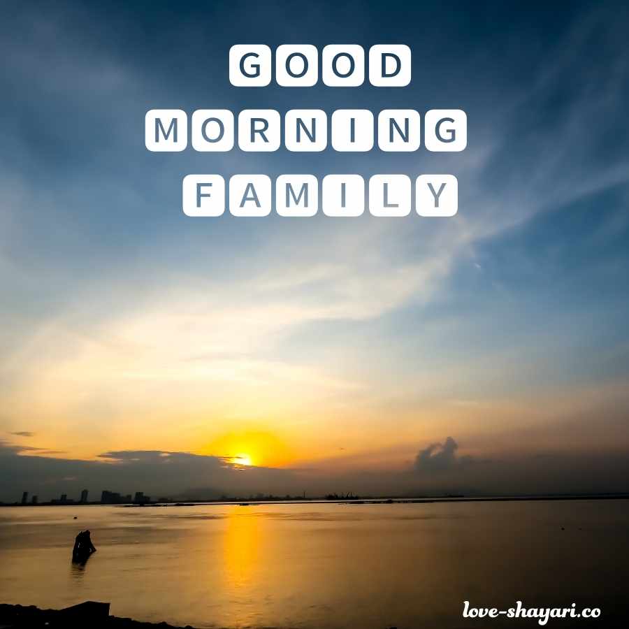 good morning for family members
