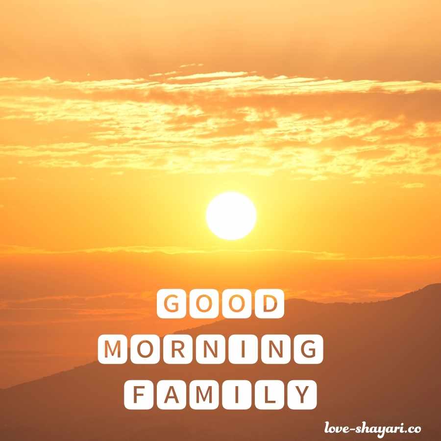 good morning all family members