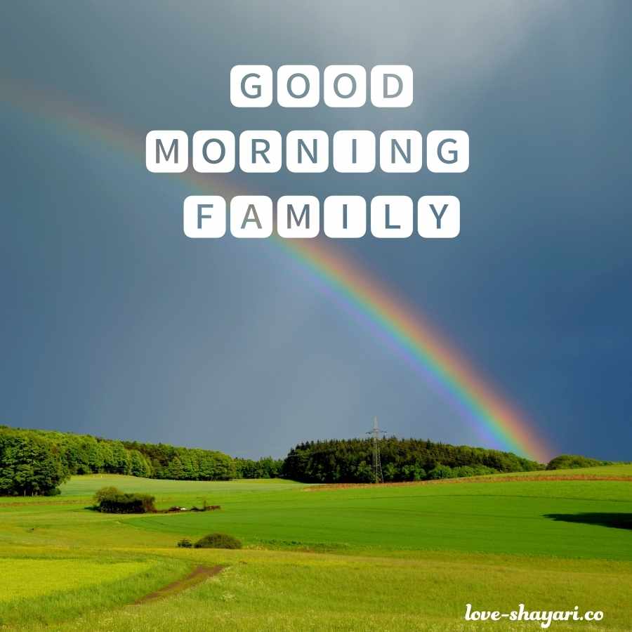 good morning my family