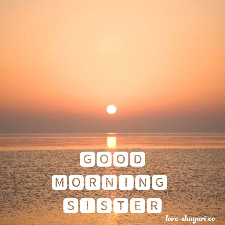 good morning dear sister