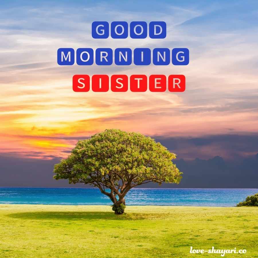 good morning dear sister