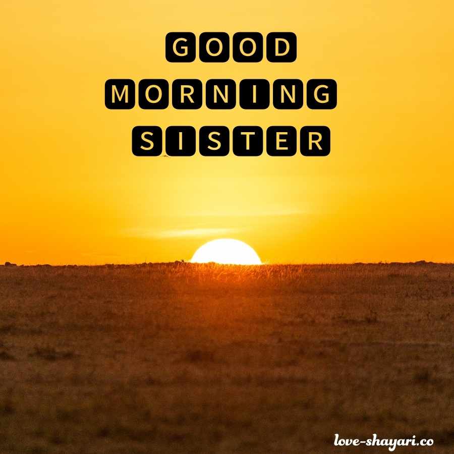 sister good morning wishes